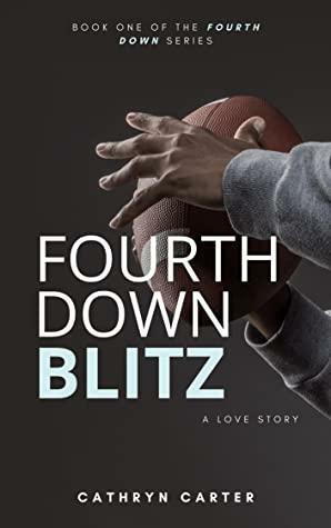 Fourth Down Blitz by Cathryn Carter