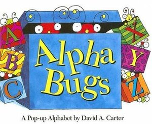 Alpha Bugs by David A. Carter