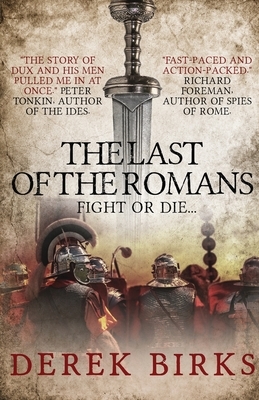 The Last of the Romans by Derek Birks