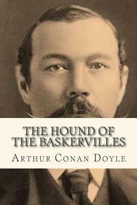 The Hound of the Baskervilles by Arthur Conan Doyle