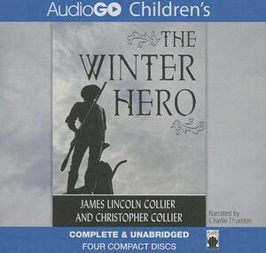 The Winter Hero by Christopher Collier, James Lincoln Collier