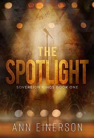 The Spotlight by Ann Einerson