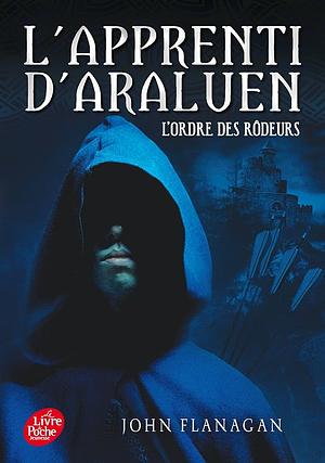 L'Ordre Des Rodeurs by John Flanagan