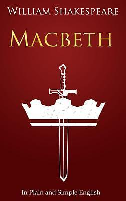 Macbeth in Plain and Simple English: by BookCaps, William Shakespeare