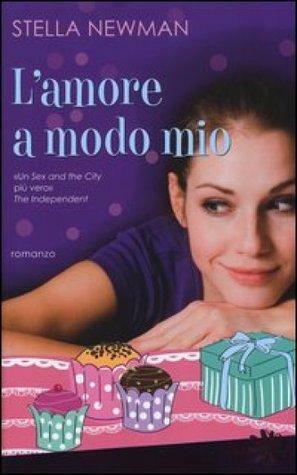 L'amore a modo mio by Stella Newman