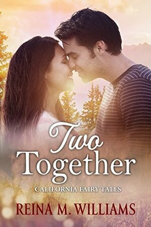 Two Together: A Beauty and the Beast Tale by Reina M. Williams