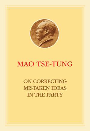 On Correcting Mistaken Ideas in the Party by Mao Zedong