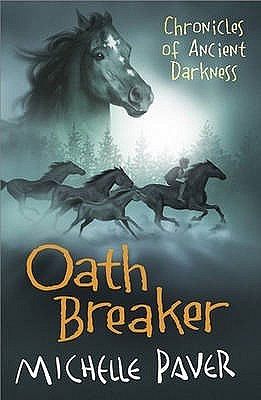 Oath Breaker by Michelle Paver