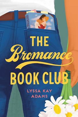 The Bromance Book Club by Lyssa Kay Adams