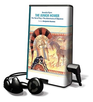 The Junior Homer: The Tale of Troy/The Adventures of Odysseus by Benedict Flynn