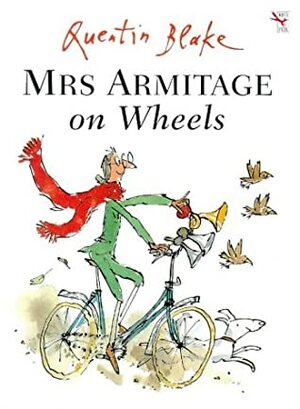 Mrs Armitage on Wheels by Quentin Blake