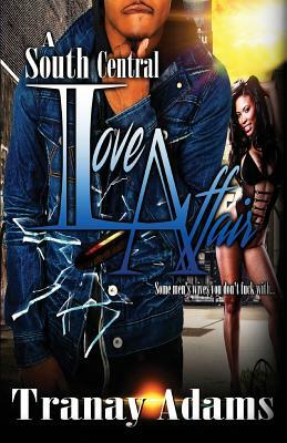 A South Central Love Affair by Tranay Adams