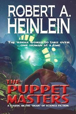 The Puppet Masters by Robert A. Heinlein