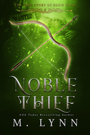 Noble Thief by M. Lynn