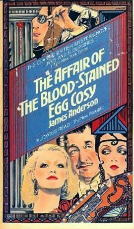 The Affair of the Blood-Stained Egg Cosy by James Anderson