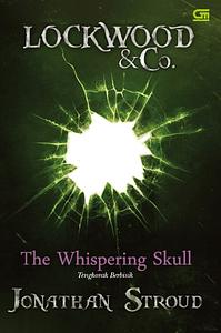 The Whispering Skull - Tengkorak Berbisik by Jonathan Stroud