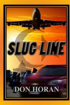 Slug Line by Don Horan