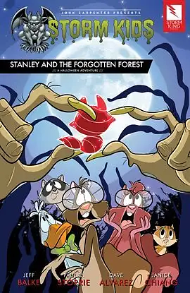 John Carpenter Presents Storm Kids: Stanley and the Forgotten Forest by Paul D. Storrie