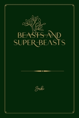 Beasts and Super-Beasts: Gold Deluxe Edition by Saki