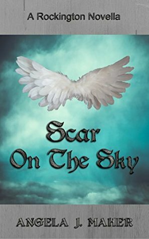 Scar On The Sky by Angela J. Maher