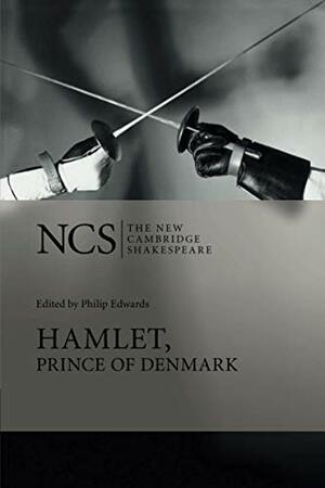 Hamlet, Prince of Denmark by Philip Edwards, William Shakespeare