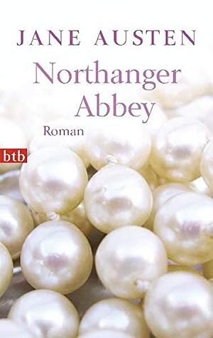 Northanger Abbey: Roman by Jane Austen