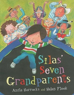 Silas' Seven Grandparents by Anita Horrocks