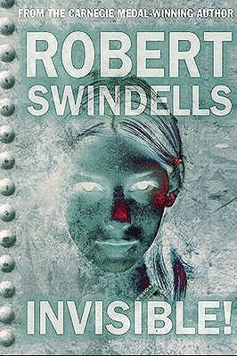 Invisible! by Robert Swindells