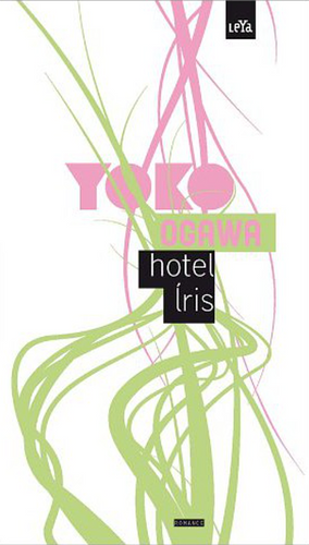 Hotel Íris by Yōko Ogawa