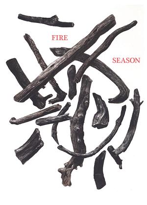 Fire Season by Amory Abbott, Liz Toohey-Wiese