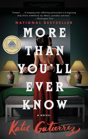 More Than You'll Ever Know: A Good Morning America Book Club Pick by Katie Gutierrez