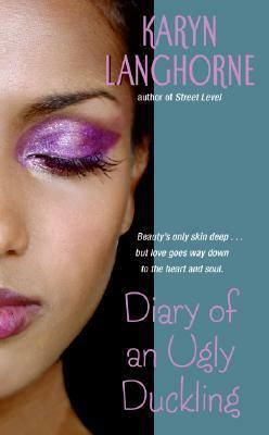 Diary of an Ugly Duckling by Karyn Langhorne, Karyn Langhorne Folan