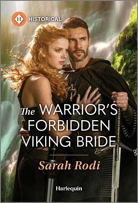 The Warrior's Forbidden Viking Bride by Sarah Rodi