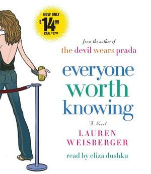 Everyone Worth Knowing by Lauren Weisberger