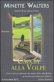 Caccia alla volpe by Minette Walters