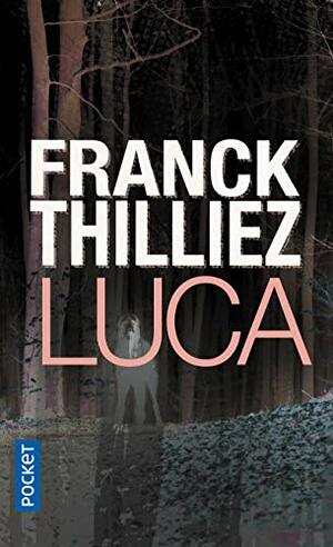 Luca by Franck Thilliez