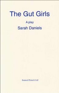 The Gut Girls by Sarah Daniels