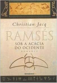 Sob a Acácia do Ocidente by Christian Jacq