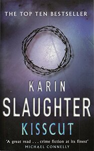 Kisscut by Karin Slaughter