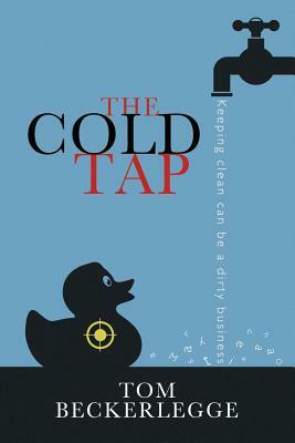 The Cold Tap by Tom Beckerlegge