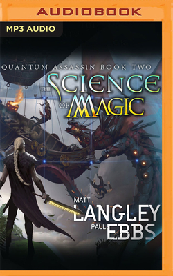 The Science of Magic by Matt Langley, Paul Ebbs