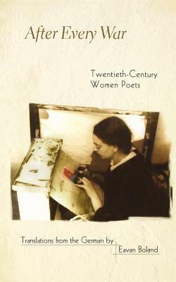 After Every War: Twentieth-Century Women Poets by Nicholas Jenkins