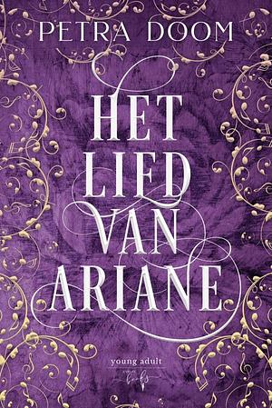 Het Lied van Ariane  by Petra Doom