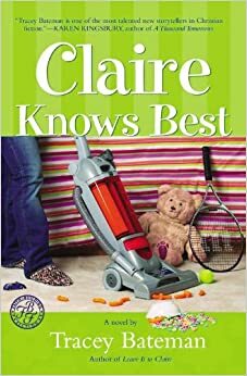 Claire Knows Best by Tracey Bateman