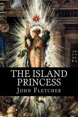 The Island Princess by John Fletcher