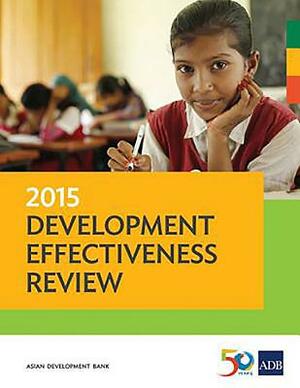2015 Development Effectiveness Review by Asian Development Bank
