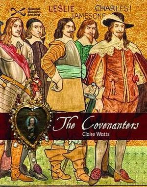 The Covenanters by Claire Watts