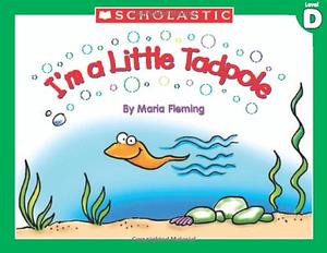 I'm A Little Tadpole by Maria Fleming