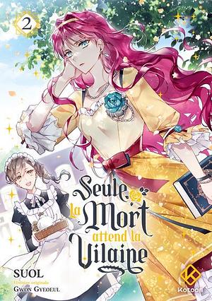 Seule la mort attend la vilaine  - Tome 2 by Gwon Gyeoeul, SUOL