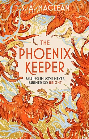 The Phoenix Keeper by S.A. MacLean